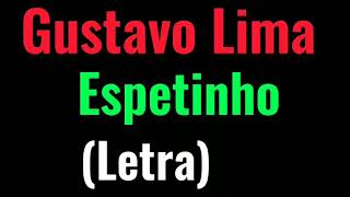 Gustavo Lima Espetinho-Letra