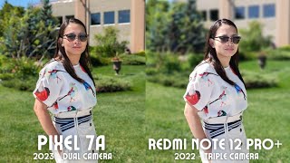 Pixel 7a vs Redmi Note 12 Pro+ camera comparison | The Ultimate Shootout