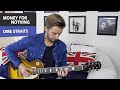 Money For Nothing Guitar Lesson Dire Straits Mark Knopfler Money For Nothing Guitar Lesson Dire Straits Mark Knopfler