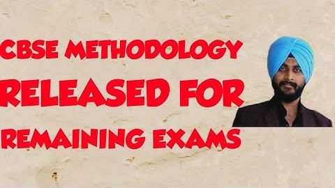 CBSE methodology released || Latest updates on ICSE and  CBSE board exams