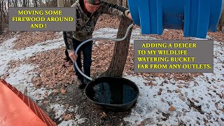 Firewood Prep with tractor & Winter Wildlife Watering with Deicer added to watering bucket.