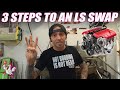 3 Steps To Your First LS Swap