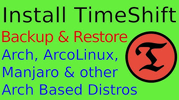 Install TimeShift in Arch Linux | Install TimeShift in Manjaro | Backup and Restore with TimeShift