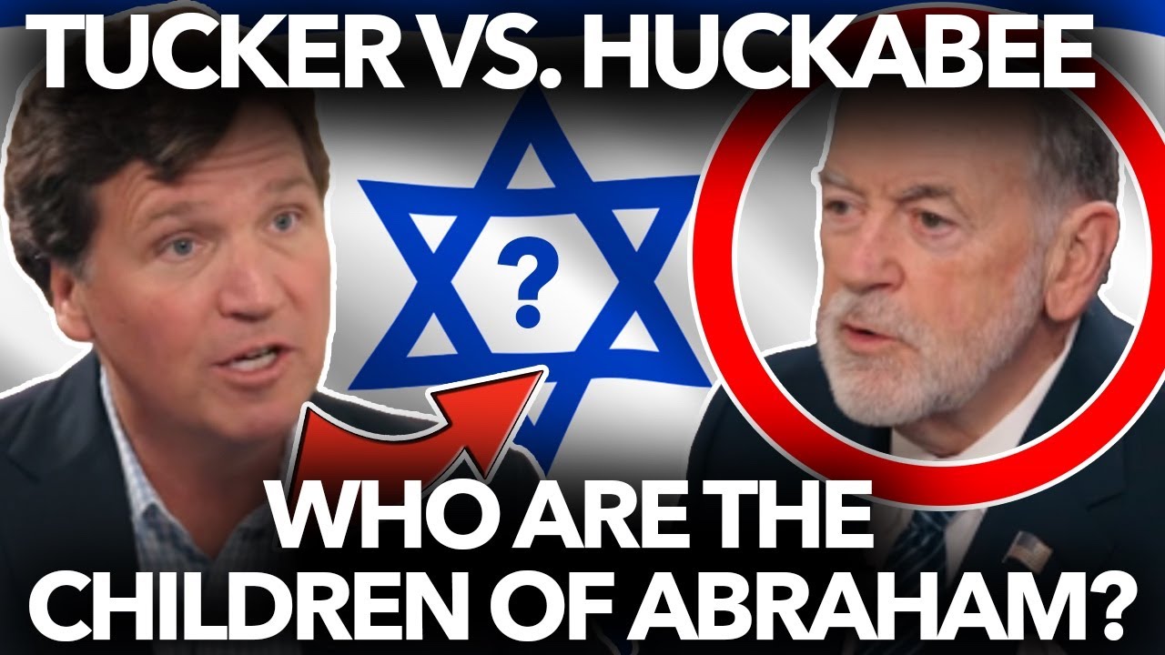 Tucker vs. Huckabee: Who are “Children of Abraham”? - Dr. Taylor Marshall