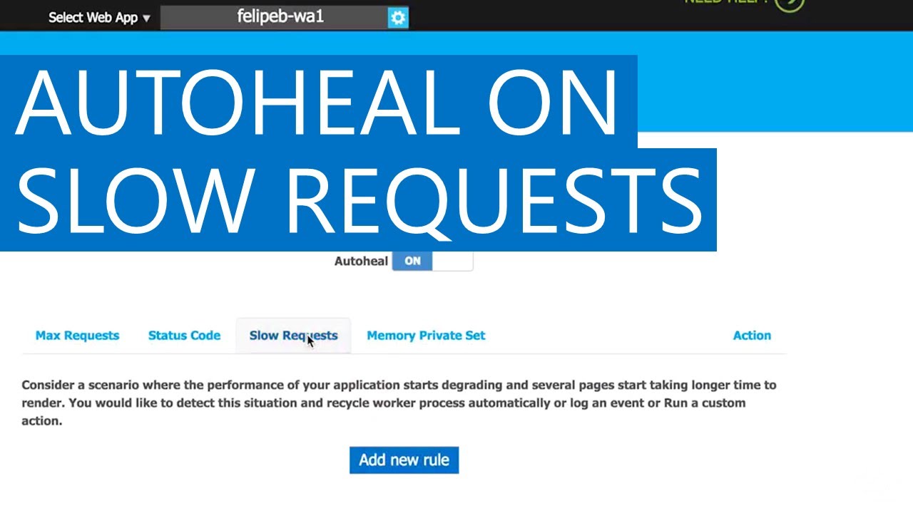 Autoheal On Web Apps Based On Slow Requests