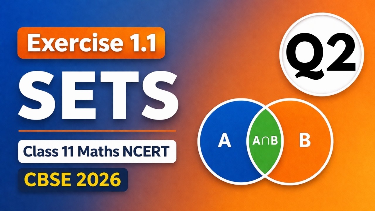 Q2 Exercise 1.1 | Sets | Class 11 Maths NCERT | CBSE 2026 - YouTube