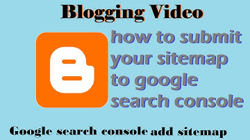#Blogging video | how to submit your sitemap to google search console