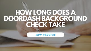 How Long Does A DoorDash Background Check Take