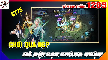 Nhường hết boss cho team địch - Tâm ma ảo cảnh S775 | 1285 | Thiên Nhai TV