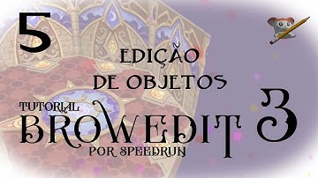 5 - Edição de Objetos | Tutorial de BrowEdit 3 | Editor de mapa de Ragnarok Online