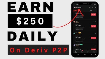 Make $250 daily on Deriv P2P Using Your Smartphone || 100% FREE