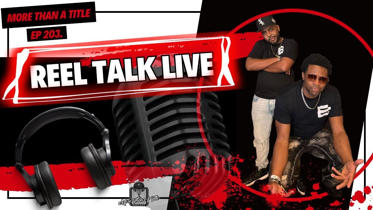 More Than A Title - Reel Talk Edition