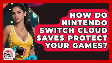 How Do Nintendo Switch Cloud Saves Protect Your Games? - Joystick Generations