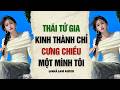 AUDIO 2026 | THÁI TỬ GIA KINH THÀNH CHỈ CƯNG CHIỀU MỘT MÌNH TÔI | Nhã Lam Audio #truyenaudio #audio