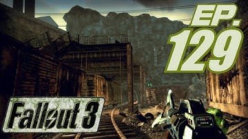 Fallout 3 GOTY Gameplay in 1440p, Part 129: Tunneling Under to the Pitt! (Let