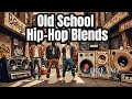 The ultimate old school hiphop blends