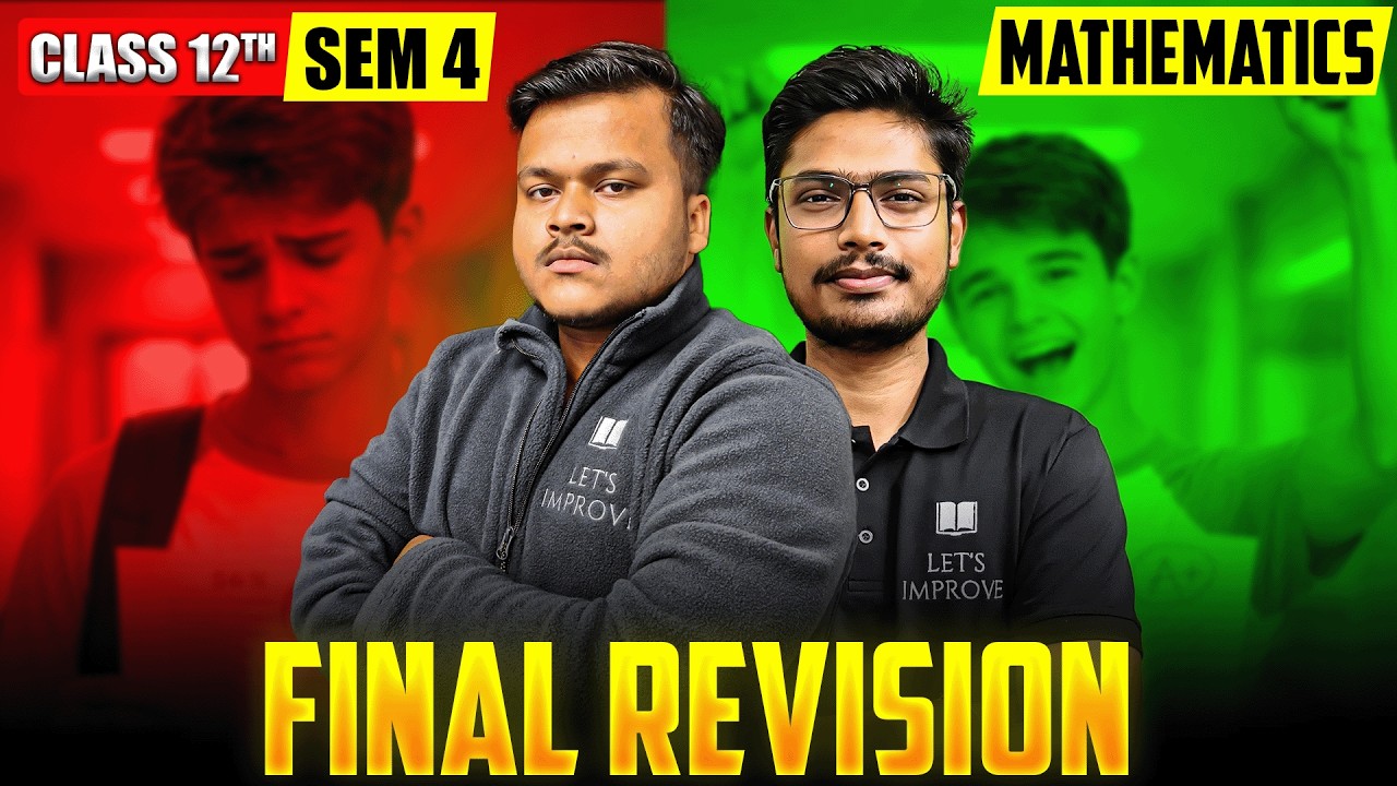 CLASS 12 SEM 4 MATH Final Suggestion Revision | HS 2026 SEM 4 MATH Revision | LET'S IMPROVE