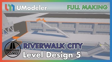 3D Modeling in Unity - Full Making Video of Level Design 5 in Riverwalk City with UModeler.