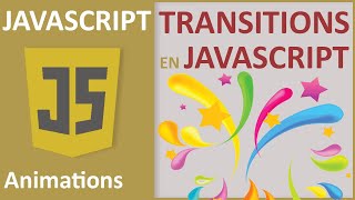 Réglages des effets de transition Css en Javascript