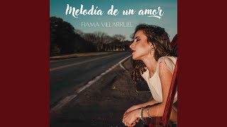 Miniatura de vídeo de "Fiama Villarruel - Melodía De Un Amor"