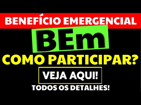 ✔ BEM 2021: VEJA COMO PARTICIPAR DO BENEFÍCIO EMERGENCIAL