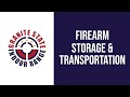 Firearm storage and transportation