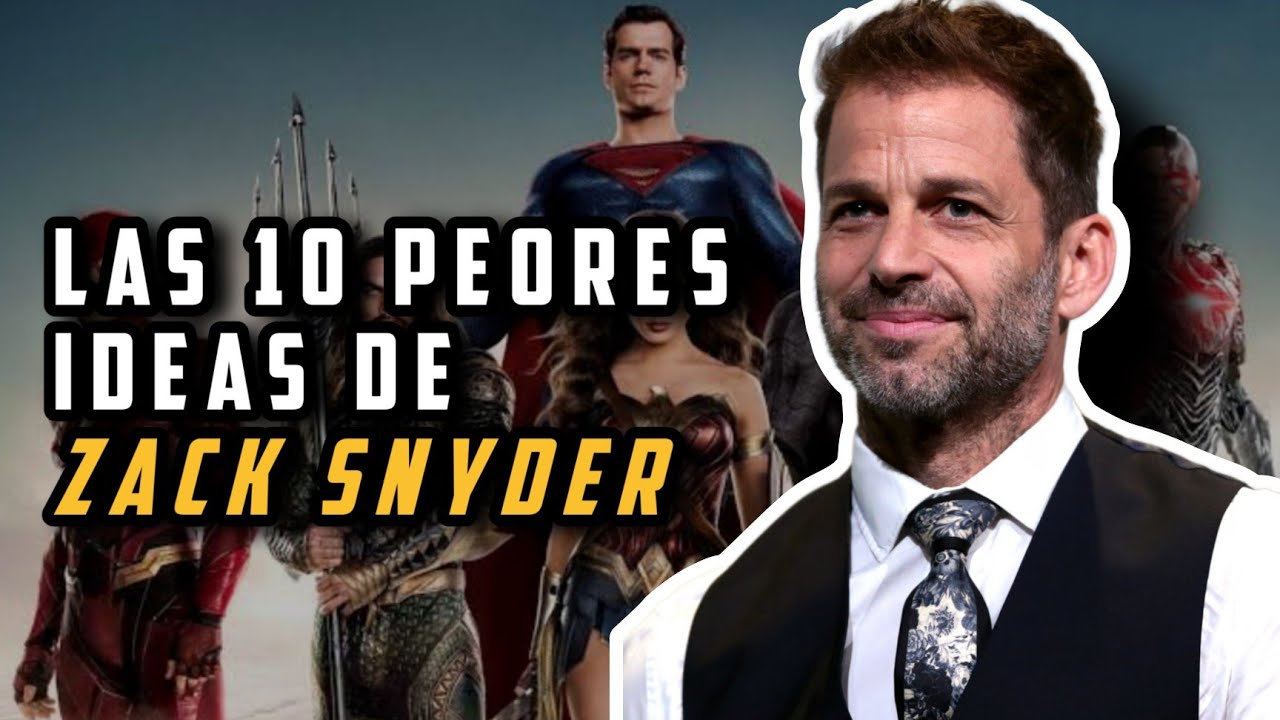 Las 10 PEORES ideas que tuvo ZACK SNYDER en el universo DC