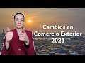 EPISODIO 161: Cambios en Comercio Exterior 2021