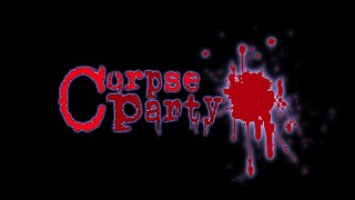 Chapter 5: Main BGM - Corpse Party: Blood Covered