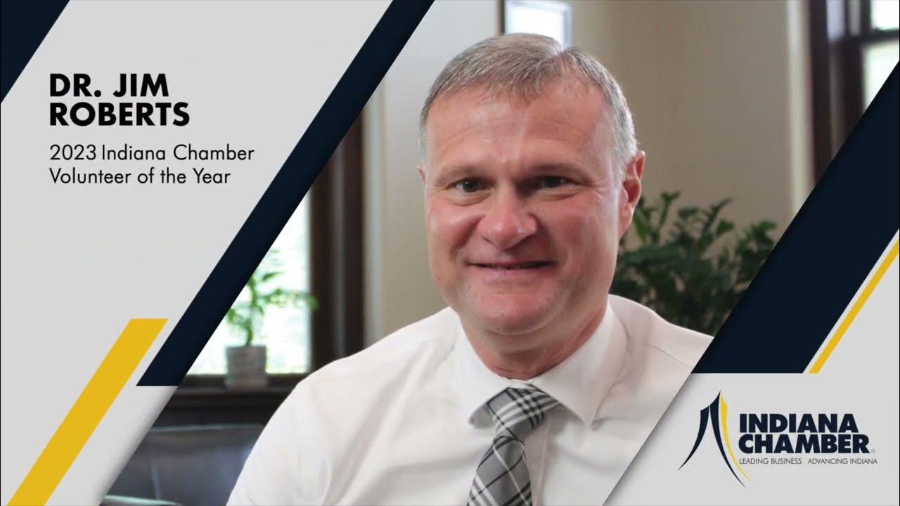 2023 Indiana Chamber of Commerce Volunteer of the Year Dr. Jim Roberts