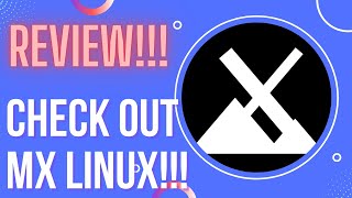 Check out MX Linux!!!  A Review And Walk-thru!!!