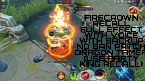 FIRECROWN RECALL FULL EFFECT WITH VOICE & BACKUP FILES NO BAN PATCH DRAGON TAMER (USE PARTY KING)