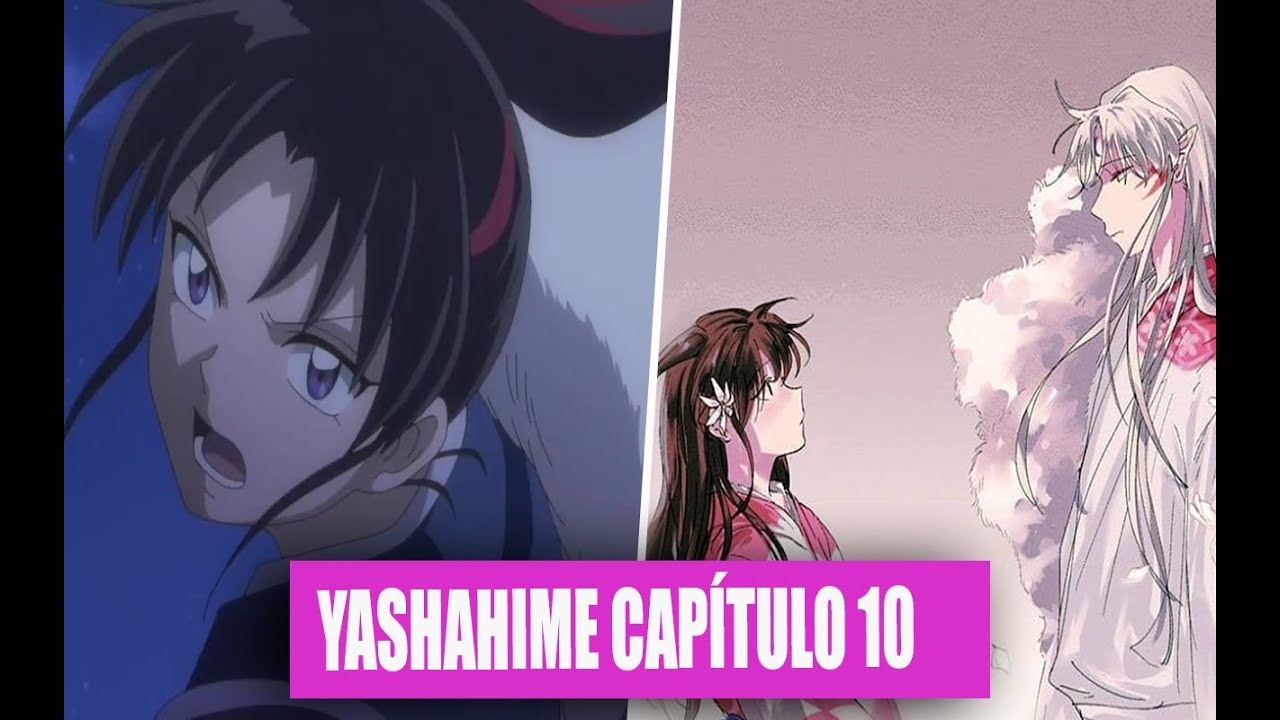 Hanyo no Yashahime Cap 10 💔 La EX de SESSHOMARU ??? RIN Podría DESPERTAR  ???