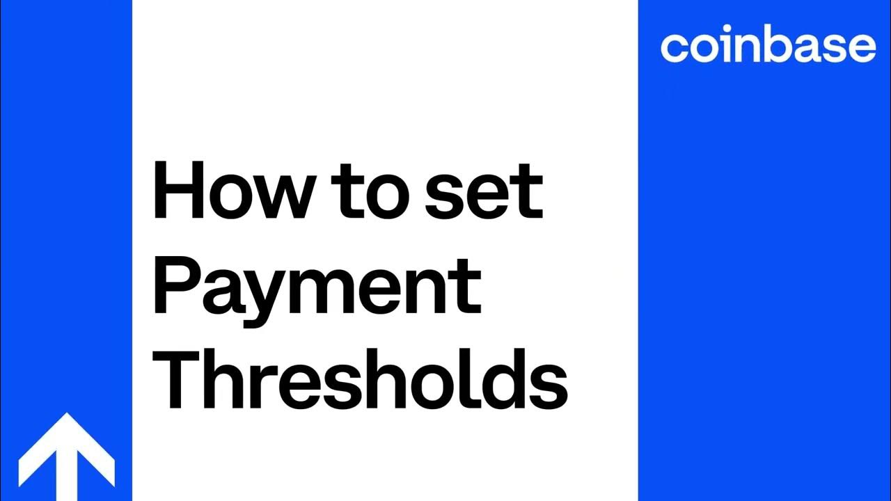 (Coinbase Commerce) How to set payment thresholds - YouTube