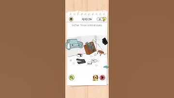 Brain test level 274, Brain out , Gather three criminal clues.