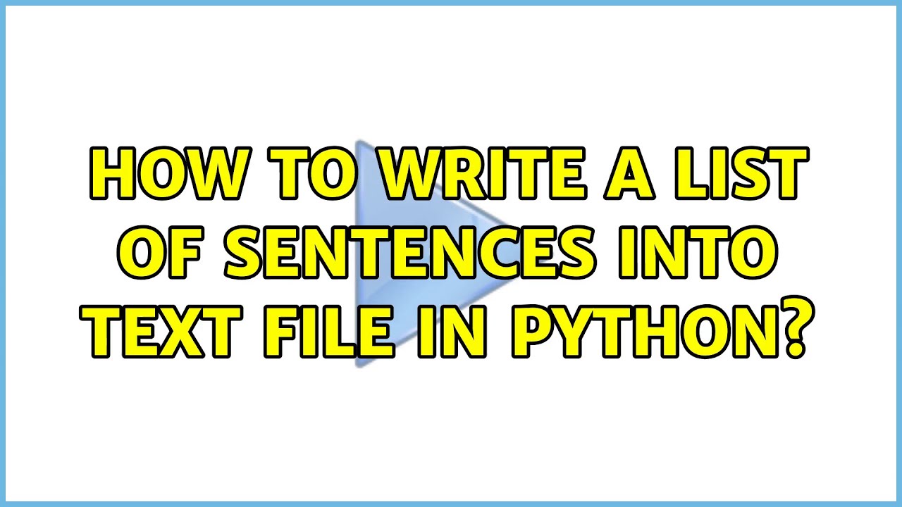 How to write a list of sentences into text file in Python? - YouTube