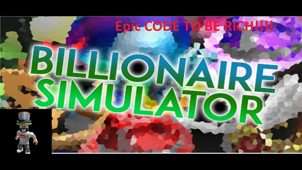 epic-code-for-billionaire-simulator-roblox-english-youtube