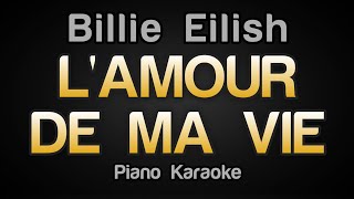 Billie Eilish - L’AMOUR DE MA VIE (Karaoke Version)