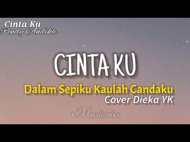 Dalam Sepiku Kaulah Candaku - Rendy Andika || Cover Dieka Yk (lirik) Viral Tiktok class=