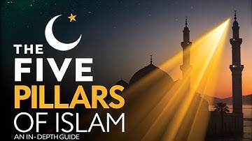 The Five Pillars of Islam: An In-Depth Guide