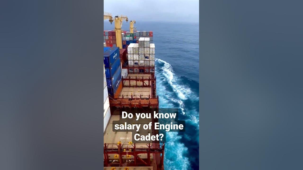 Find Out Salary Of Engine Cadet In Merchant Navy YouTube find-out-salary-of-engine-cadet-in-merchant-navy-youtube