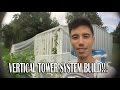 Vertical Tower System Build and Mini Update