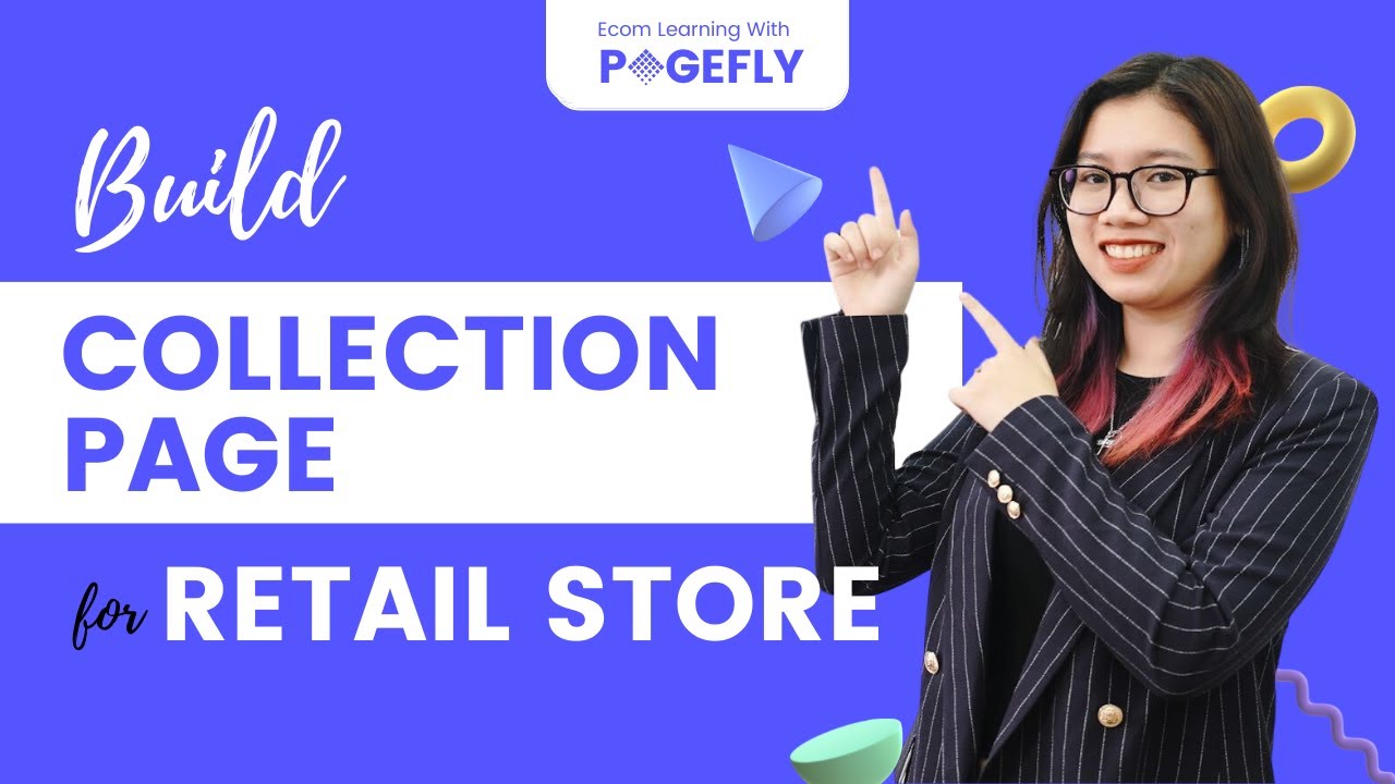Must-know Tips to Build Shopify Collection Page for Retail Store in 2022
