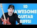 10 guitar riffs that changed my life