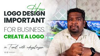 Why Logo Design Important For Your Business? | Logo Design For Business in Tamil