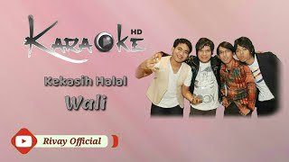 Karaoke Wali - Kekasih Halal