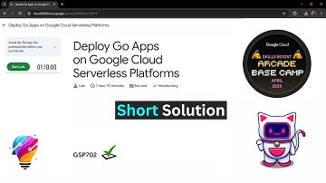 Deploy Go Apps on Google Cloud Serverless Platforms || [GSP702] || Solution || [GSP702] || Solution