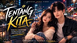 Tentang Kita  Zhidanhan     Lagu Cinta Menyentuh Hati 