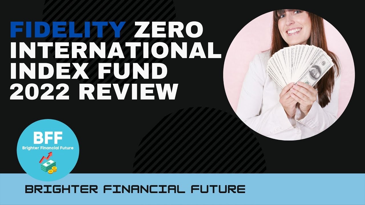 Fidelity Zero International Index Fund 2022 review - YouTube