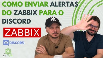 O melhor vídeo de como enviar alertas do Zabbix para o Discord que você vai ver hoje | Coffops